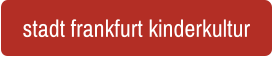 stadt frankfurt kinderkultur