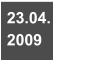 23.04.  2009